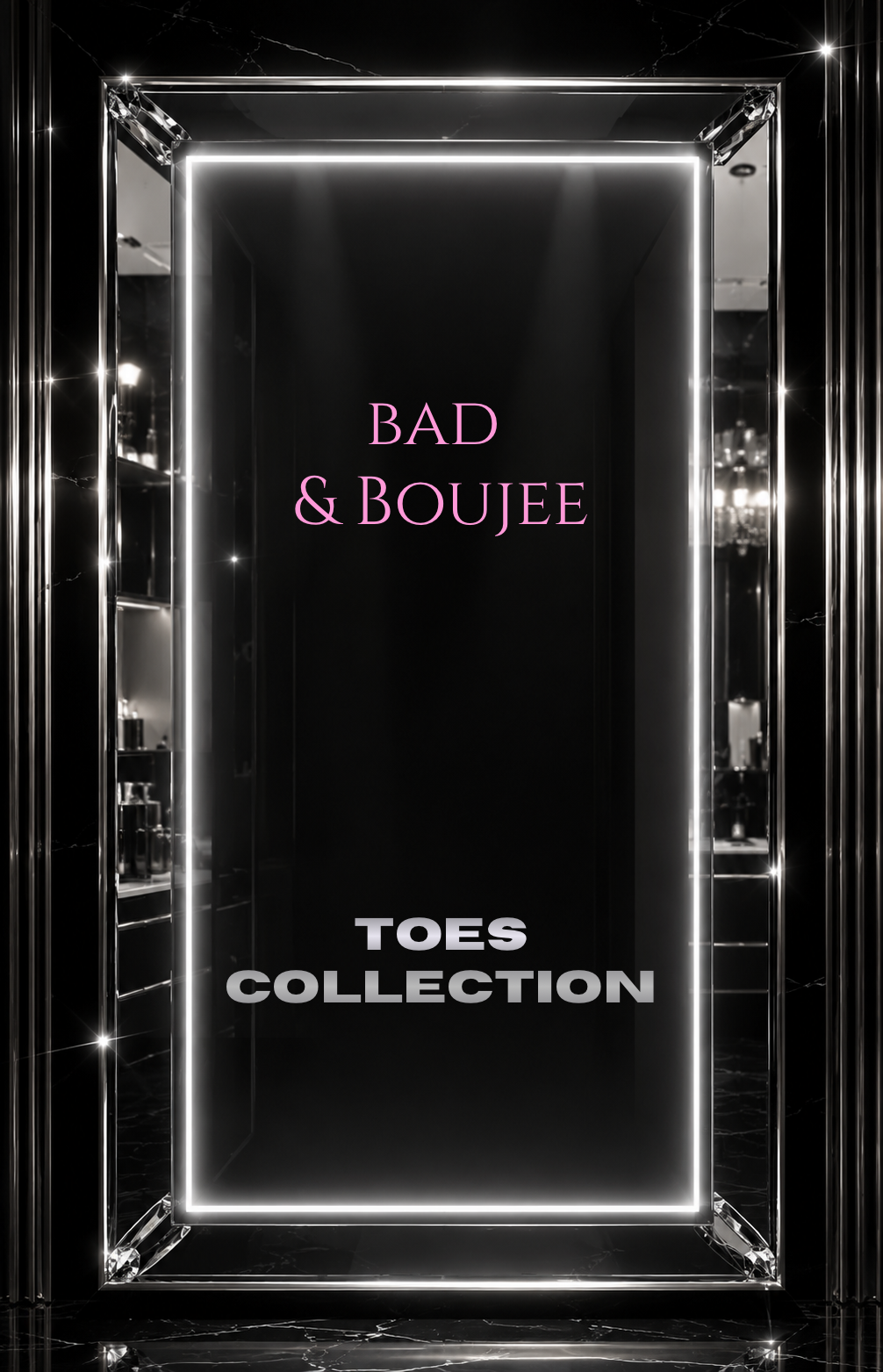Bad & Boujee: Toes Collection
